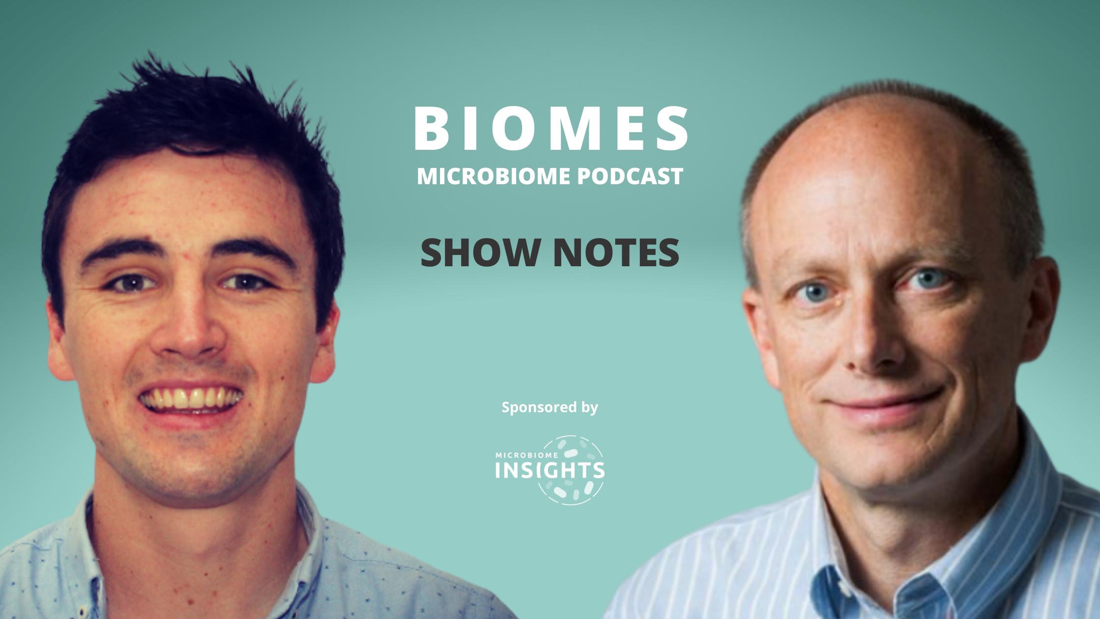 Ruairi Robertsons Biomes Podcast Season 2 Episode with Brett Finlay